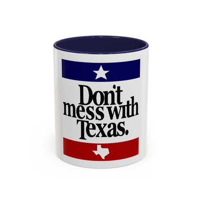 Don't Mess With Texas Accent Coffee Mug (11, 15oz)